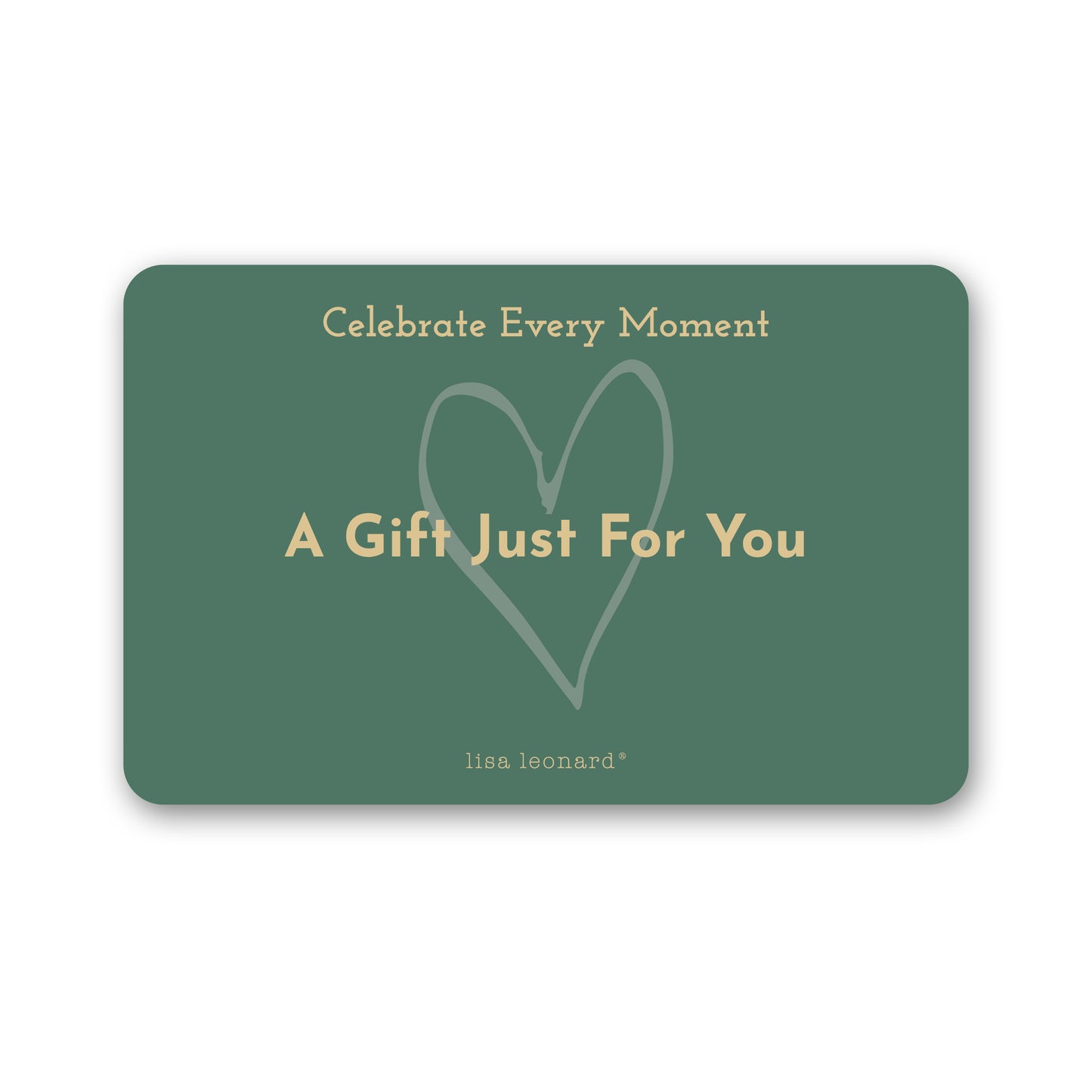 E-Gift Card | A Gift Just For You